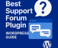 best wordpress forum plugin for customer support Best Support Forum Plugin WordPress