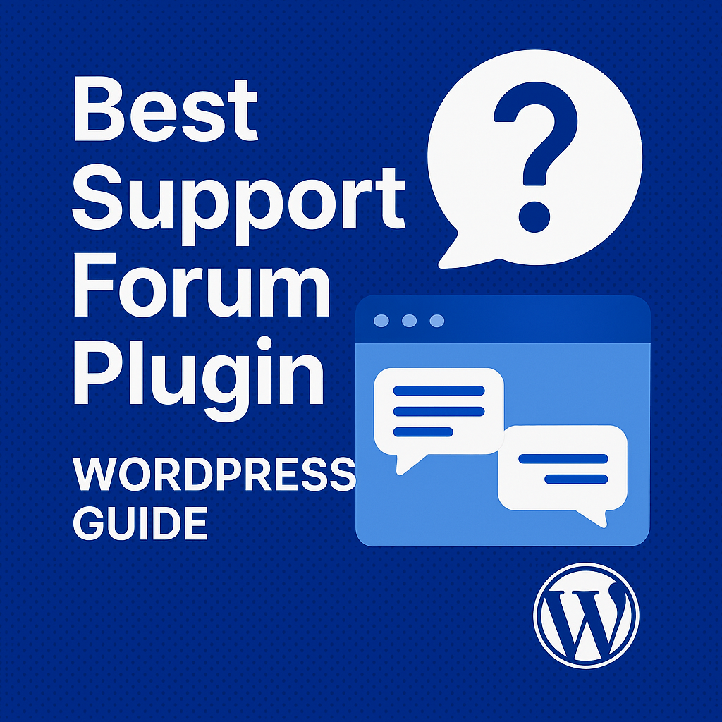 best wordpress forum plugin for customer support Best Support Forum Plugin WordPress