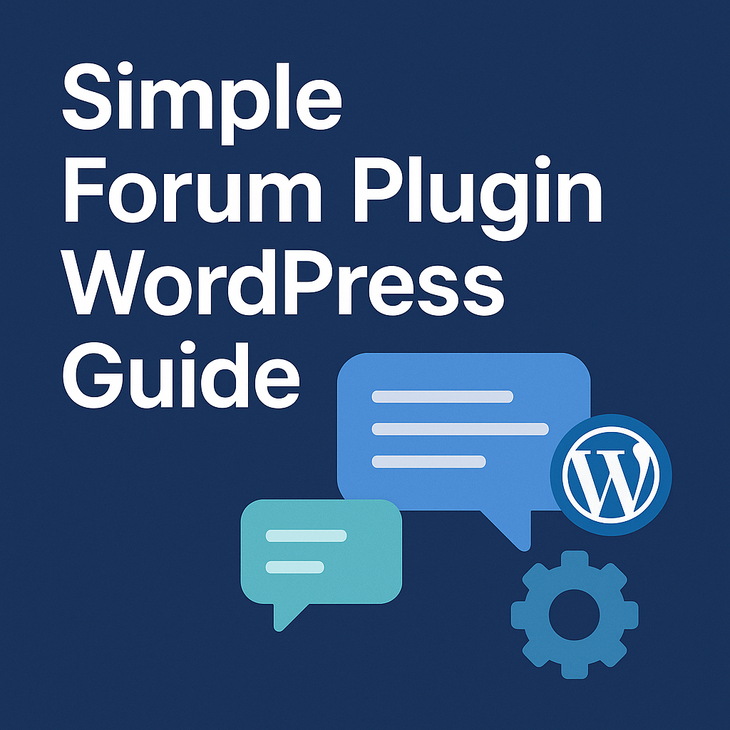 Simple Forum Plugin WordPress Guide Best Options Setup and SEO Tips