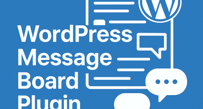WordPress Message Board Plugin How to Choose the Best Option for Community